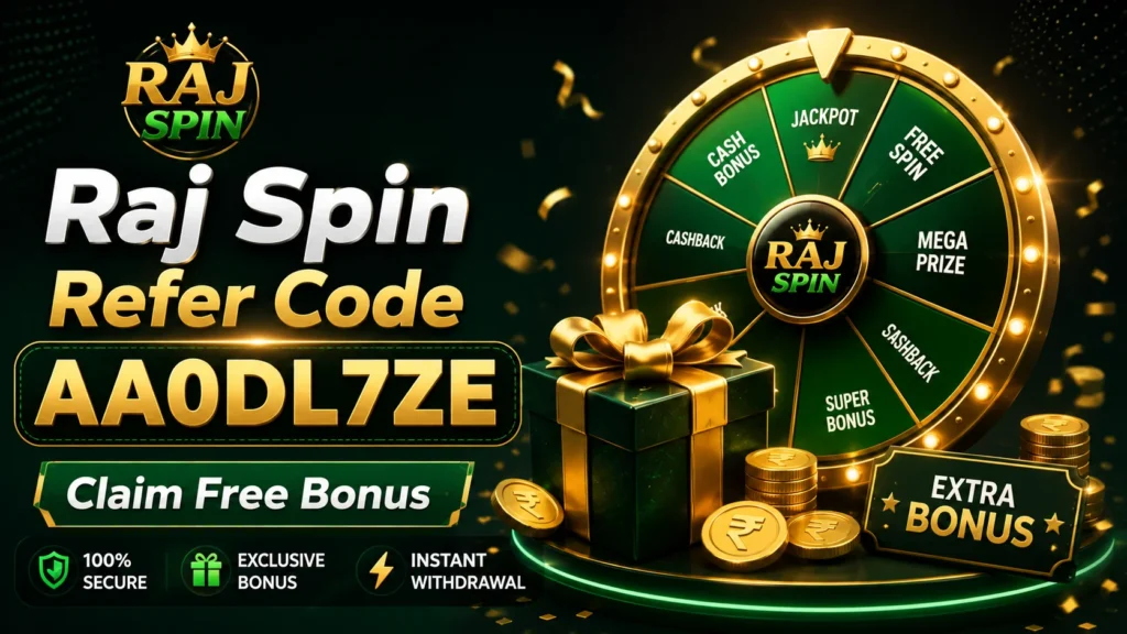 Raj Spin Refer Code AA0DL7ZE Bonus App Download